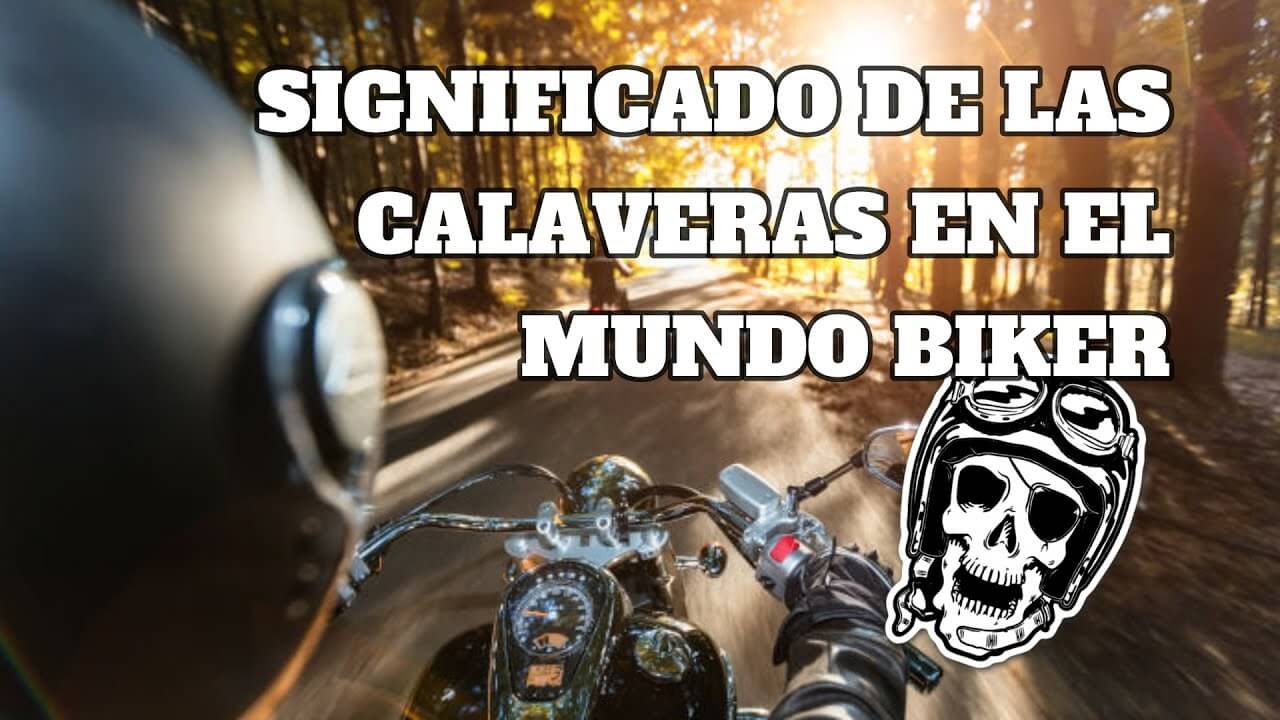 Lee más sobre el artículo Significado de las calaveras en el mundo biker